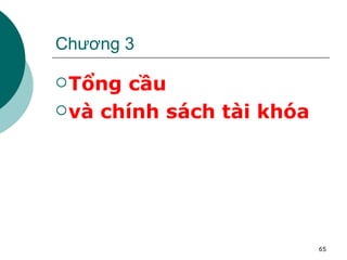 Chương 3 Tổng cầu  và chính sách tài khóa 