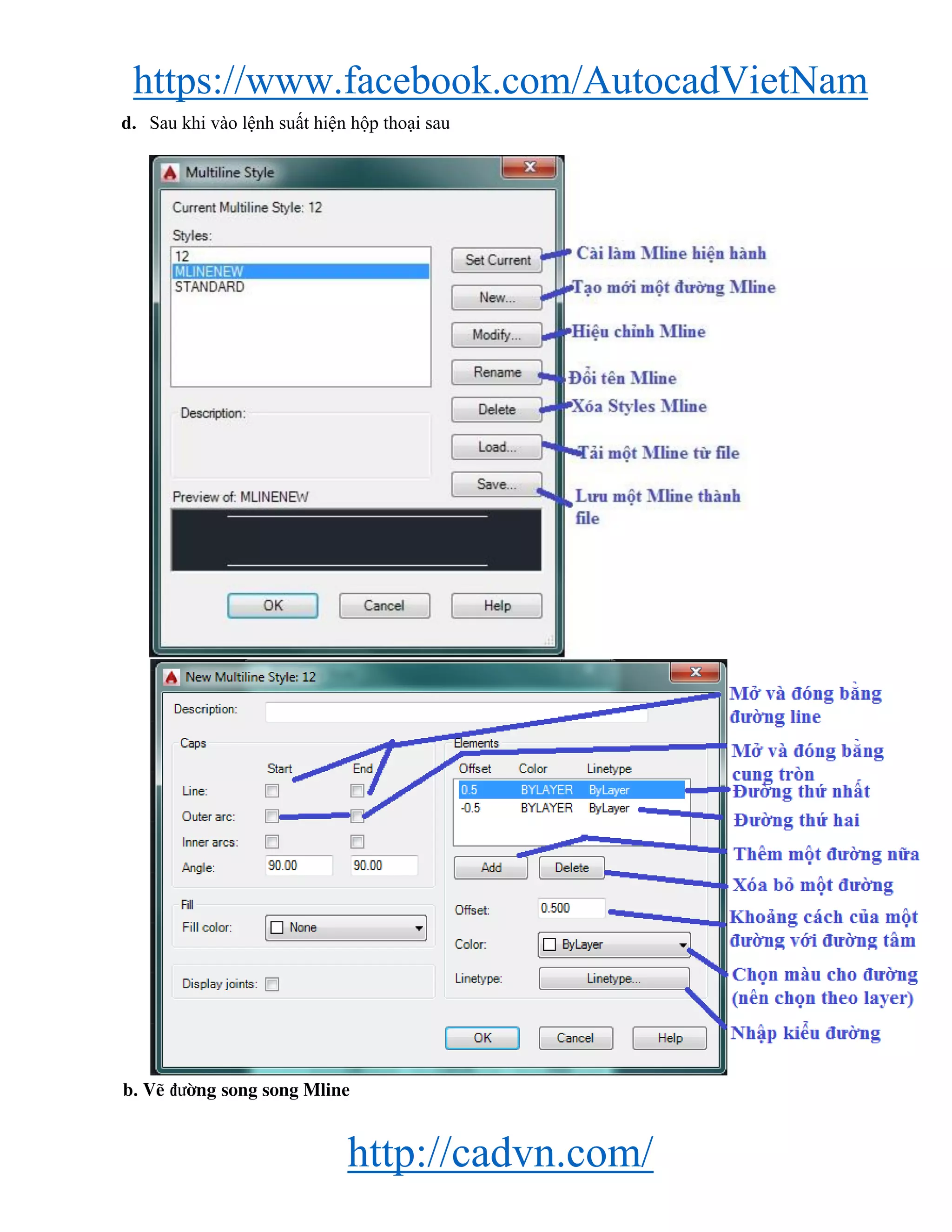 https://www.facebook.com/AutocadVietNam
http://cadvn.com/
d. Sau khi vào lệnh suất hiện hộp thoại sau
b. VÏ ®−êng song song Mline
 
