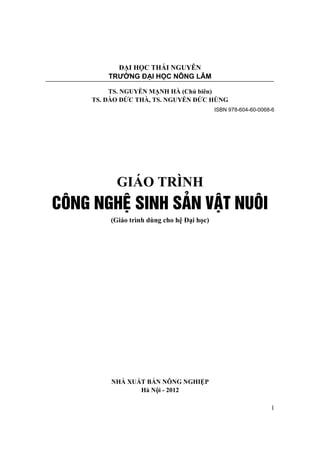 Giáo trình công nghệ sinh sản vật nuôi - TS. Đào Đức Thà;TS. Nguyễn Đức ...
