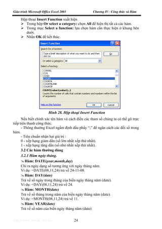 Giáo trình Microsoft Office Excel 2003 Chương IV– Công thức và Hàm
http://www.ebook.edu.vn 24
Hộp thoại Insert Function xu...
