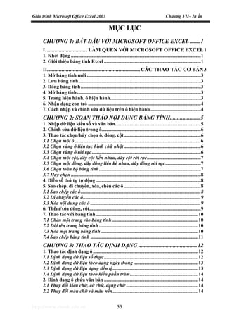 Giáo trình Microsoft Office Excel 2003 Chương VII– In ấn
http://www.ebook.edu.vn 55
MỤC LỤC
CHƯƠNG 1: BẮT ĐẦU VỚI MICROSOF...