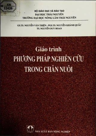 Giáo trình phương pháp nghiên cứu trong chăn nuôi (Giáo trình sau đại ...