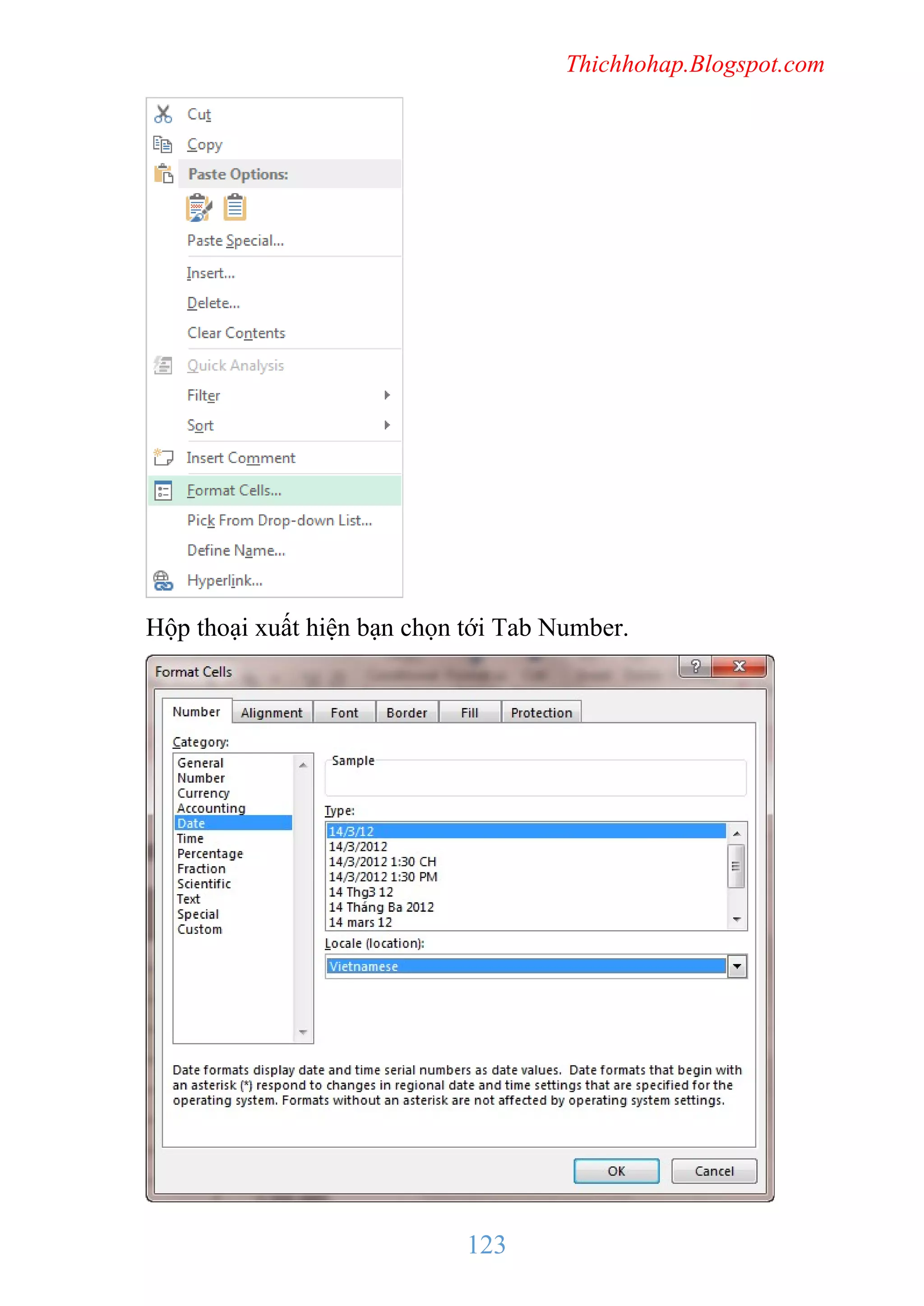 Thichhohap.Blogspot.com

Hộp thoại xuất hiện bạn chọn tới Tab Number.

123

 