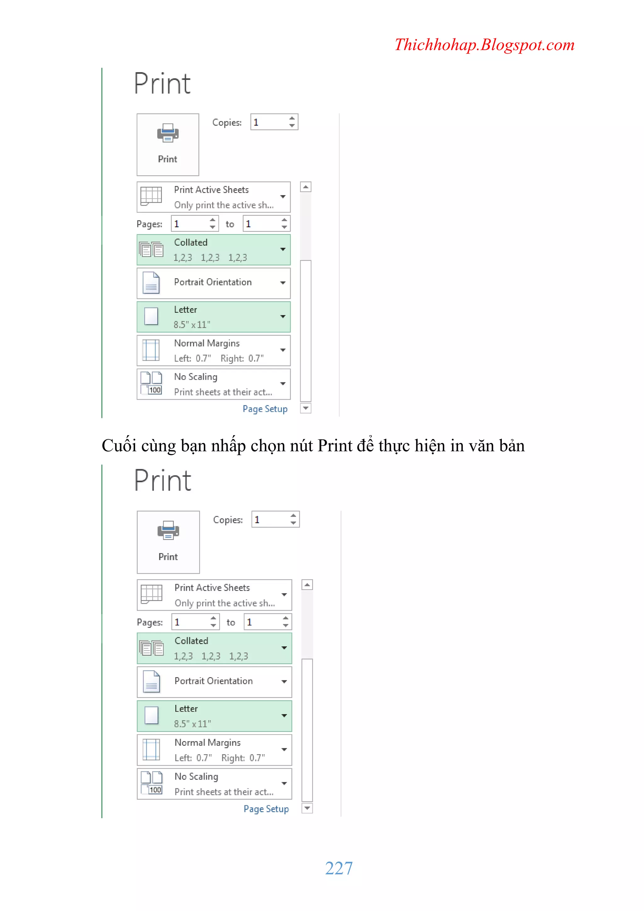 Thichhohap.Blogspot.com

Cuối cùng bạn nhấp chọn nút Print để thực hiện in văn bản

227

 