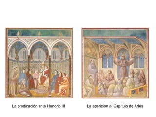La predicación ante Honorio III   La aparición al Capítulo de Arlés
 
