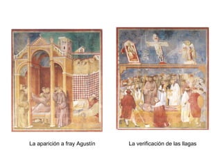 La aparición a fray Agustín   La verificación de las llagas
 