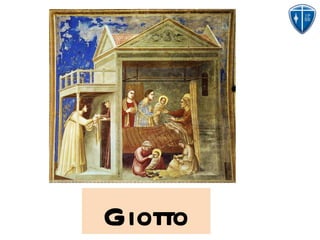 Giotto
 