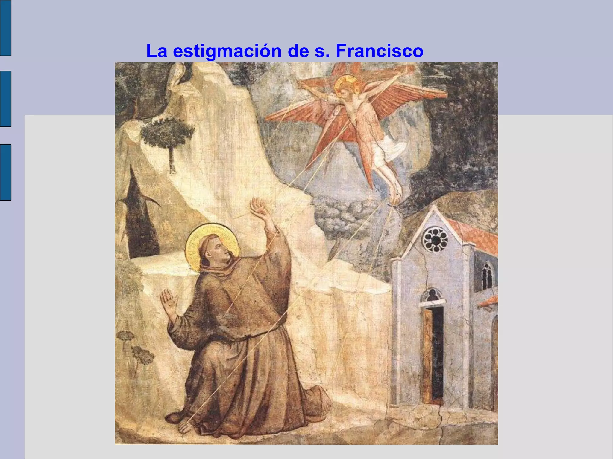 La estigmación de s. Francisco