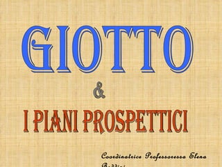 Coordinatrice Professoressa Elena
 