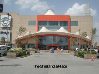 The Great India Place 