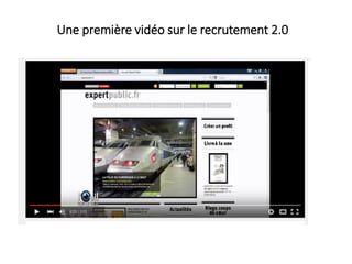 Une première vidéo sur le recrutement 2.0
 