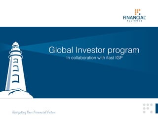 Global Investor program
In collaboration with ifast IGP

 