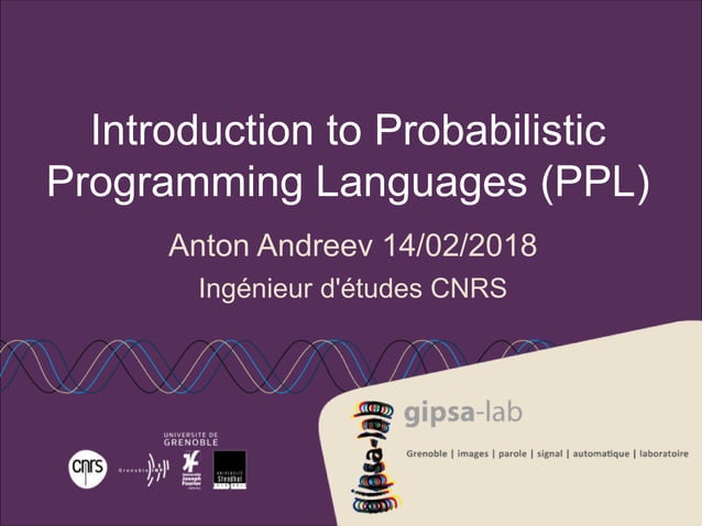 Introduction to Probabilistic Programming Languages (PPL) | PPT