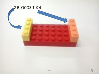 2 BLOCOS 1 X 4
3RSA
 