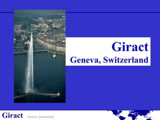 Giract
Geneva, Switzerland

Giract

Geneva, Switzerland

 