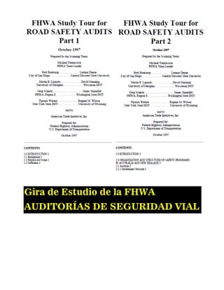 Gira de Estudio de la FHWA
AUDITORÍAS DE SEGURIDAD VIAL
 