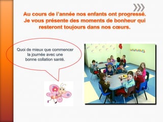 Quoi de mieux que commencer
     la journée avec une
    bonne collation santé.
 