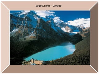 Lago Louise - Canadá
