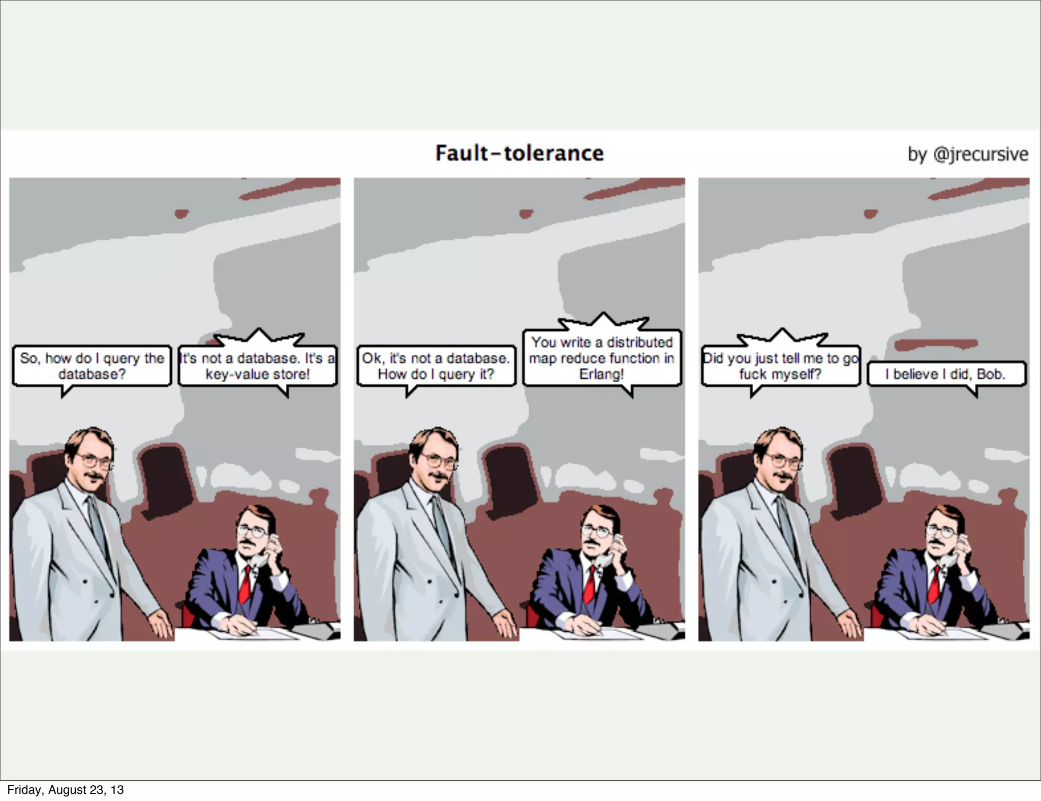 Friday, August 23, 13
 