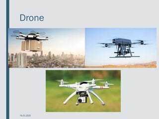 Drone
18.03.2020
 