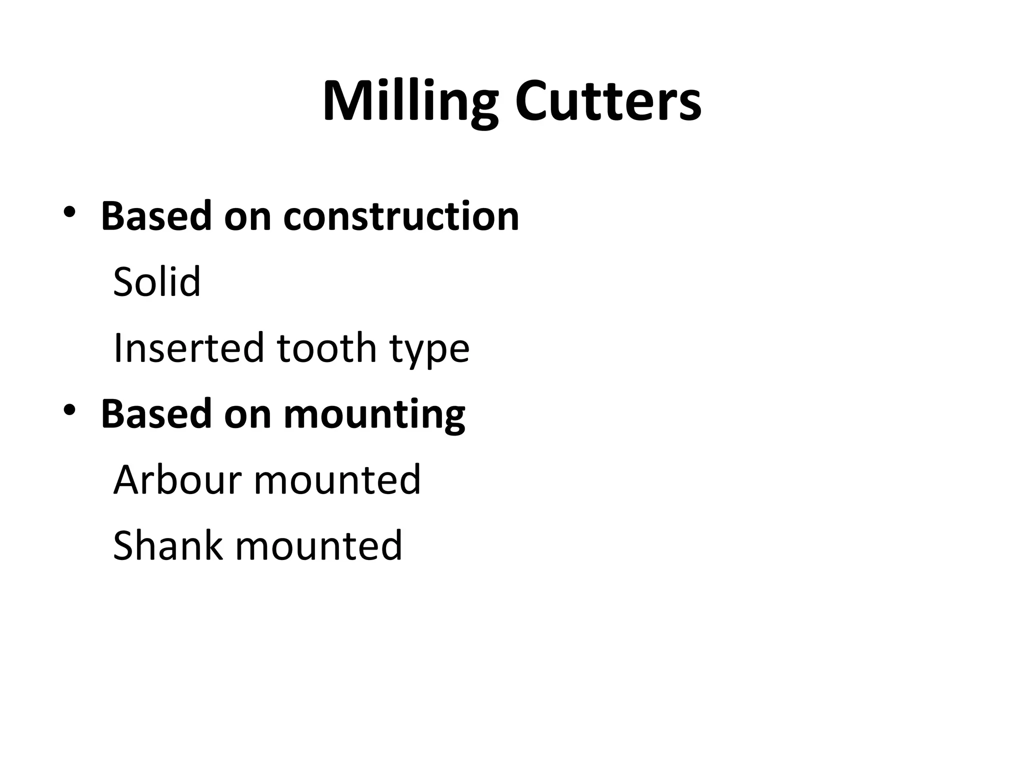 Geometry of Milling cutter's and Twist drills PPT