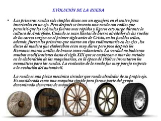 Evolución de la rueda

•
 