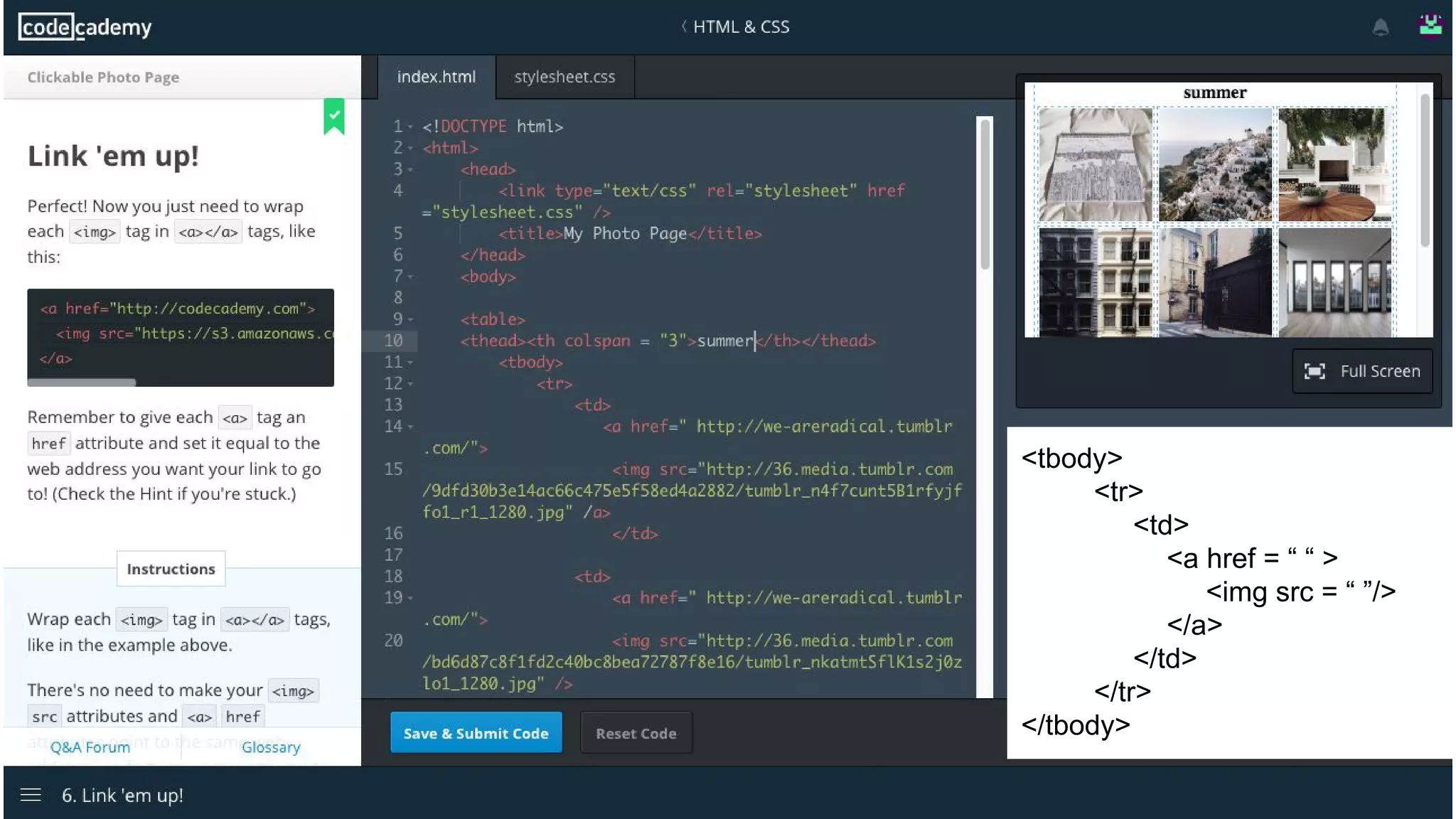 <tbody>
<tr>
<td>
<a href = “ “ >
<img src = “ ”/>
</a>
</td>
</tr>
</tbody>
 