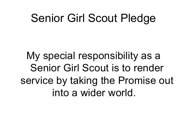 Girl scout vision, mission, senior scout pledge and pledge of allegiance