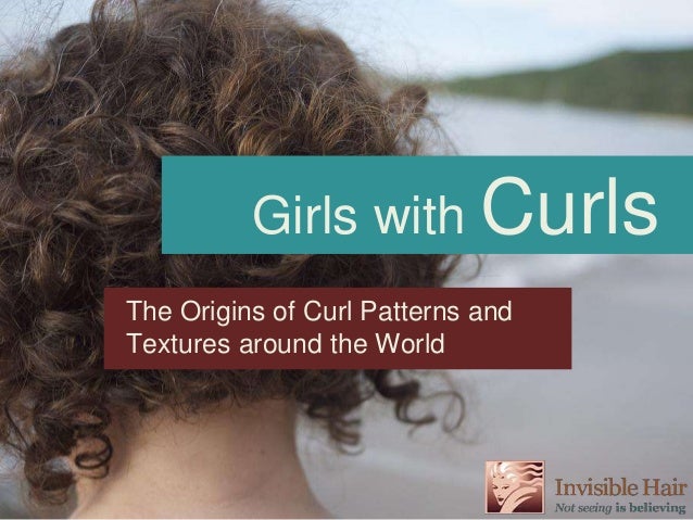 Girls With Curls The Origins Of Curl Patterns And Textures Around Th