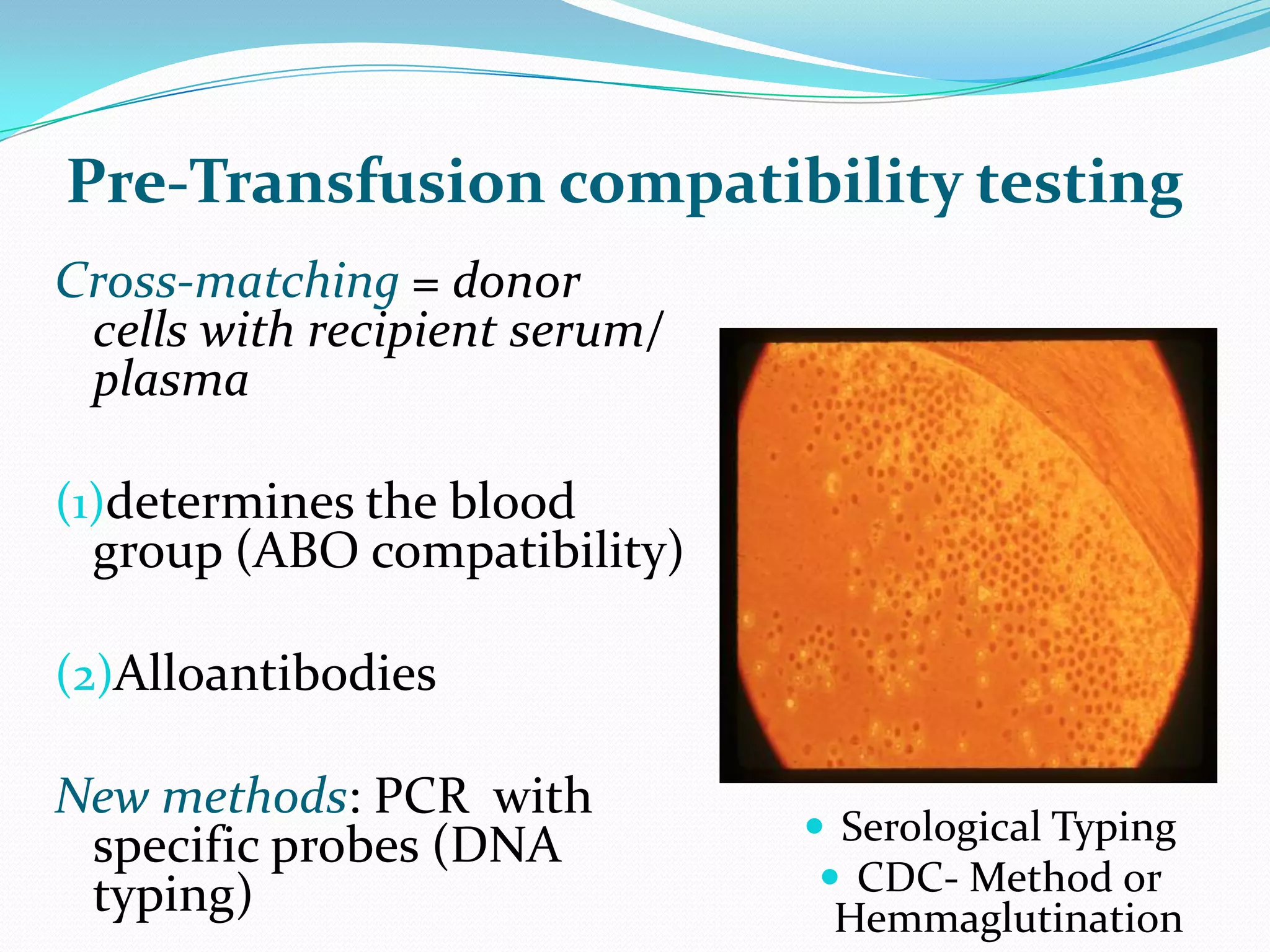 Red Blood CellsSymptomatic anemia or tissue hypoxia (providing oxygen-carrying capacity) 