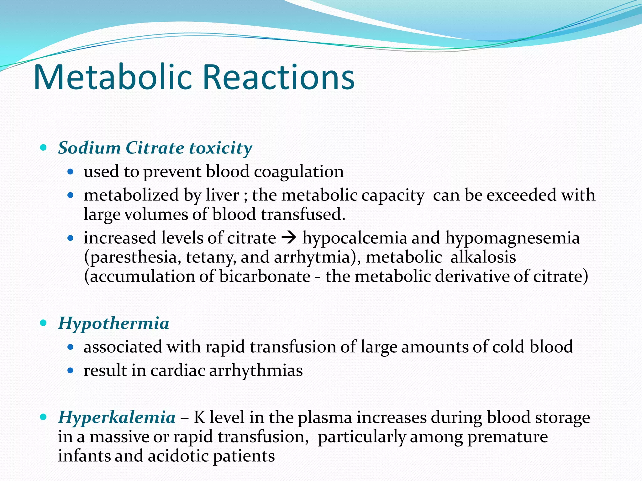 alloantibodies (anti-Rh and Kidd antigens) are present in low levels; they are undetectable in the pretransfusion antibody screen.