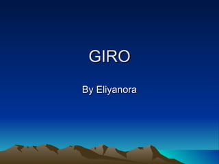 GIRO By Eliyanora 