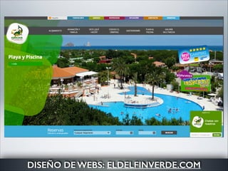 DISEÑO DE WEBS: ELDELFINVERDE.COM

 