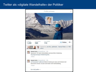 Twitter als «digitale Wandelhalle» der Politiker 
23 
 