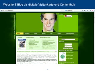 Website & Blog als digitale Visitenkarte und Contenthub 
30 
 