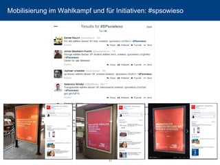 Mobilisierung im Wahlkampf und für Initiativen: #spsowieso 51 
 