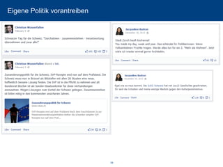 Eigene Politik vorantreiben 
54 
 