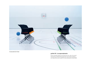 “wij geloven in het team.”

                             giroflex 434 – de ongecompliceerde.
                             Wie een comfortabele, flexibele en robuuste allrounder zoekt, maakt met de vergader-
                             fauteuil giroflex 434 gegarandeerd de juiste keuze. Zijn functionele vormgeving
                             met netrug maakt een lichte en uitnodigende indruk. Met zijn grote uitvoeringsdiversi-
                             teit en talrijke kleuren past hij naadloos in de meest uiteenlopende ruimteconcepten.
 