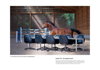 “wij verheugen ons op een succesvolle samenwerking!”

                                                       giroflex 757 – de dragende kracht.
                                                       Wanneer schoonheid, technologie en ergonomie met elkaar samengaan, mag men
                                                       optimaal comfort verwachten: de vergaderfauteuil giroflex 757 biedt rondom comfort.
                                                       Als vergaderfauteuil en als lounge chair: de giroflex 757 vormt een uitstekende basis
                                                       voor iedereen die dagelijks het beste uit hemzelf naar boven wil halen.
 