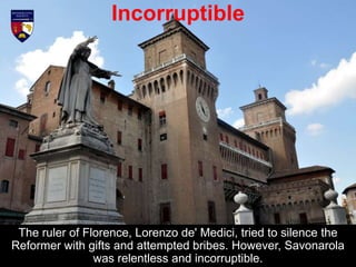 Girolamo Savonarola - The Reformer of Florence | PPTX