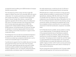 GIS in Africa 2  April 2013 10Creating a National Park from the Bottom Up
surveyed the forest by walking over 5,000 kilometers of compass-
directed inventory tracks.
From the beginning of their surveys, the Harts sought GIS
support to explore; document; and, eventually, define the area for
conservation. An innovative partnership was developed in 2007
with Canadian Ape Alliance, a nongovernmental organization
based in Toronto, Canada. Nick January, a volunteer GIS
application specialist with the alliance, directs the collaboration
with Lukuru's TL2 project through an Esri Conservation Grant,
which has been generously supported since 2005. Fully
equipped with multiple ArcGIS for Desktop, ArcGIS Spatial
Analyst extension, and ArcPad licenses, the Harts are now able
to capitalize on an existing mapping system that documents,
stores, analyzes, and provides end products in support of their
conservation efforts.
The development of an accurate and comprehensive basemap—
an essential tool—was a daunting challenge. How could the
TL2 teams accurately map a proposed protected area in such a
remote and inaccessible region of central Africa?
It quickly became apparent that the available data was inaccurate
and would have limited use for the scale of the TL2 project.
For DR Congo, digital basemap data was restricted to widely
distributed, publicly available national shapefiles (including
transport, vegetation cover, river networks, political boundaries,
protected areas, and elevation data). To successfully delimit
the newly explored area, an early focus for the TL2 GIS was a
complete overhaul of local geospatial data for the basemap.
GPS field data from multiple reconnaissance surveys was being
rapidly collected and added to a growing volume of TL2 data
(spreadsheets, databases, KML files, field notes). This stream
of invaluable data was collected on the comprehensive and
collaborative Lukuru/Canadian Ape Alliance GIS platform for TL2.
The TL2 contributors learned a routine for documenting, storing,
maintaining, editing, and analyzing the geospatial data so that
final cartographic products would become more sophisticated
and precise for what had recently been unexplored, inaccessible
forest.
As TL2 field data became available, January worked on creating
a more reliable basemap. To eventually get a delimited map
of the proposed protected area, all map features needed to
be digitized, including river networks, villages, and roads that
had long since turned into footpaths. These were logical park
boundaries. This background work included the use of Arc Hydro
to create watersheds and drainage patterns, the incorporation
of GPS field data to accurately map settlements, and the use of
satellite imagery to further confirm location accuracy and content.
Older maps and legal documents were used to correctly lay out
internal political boundaries.
The Esri Conservation Grant expanded as the TL2 project added
staff and ArcGIS expertise. Esri's technical and administrative
 