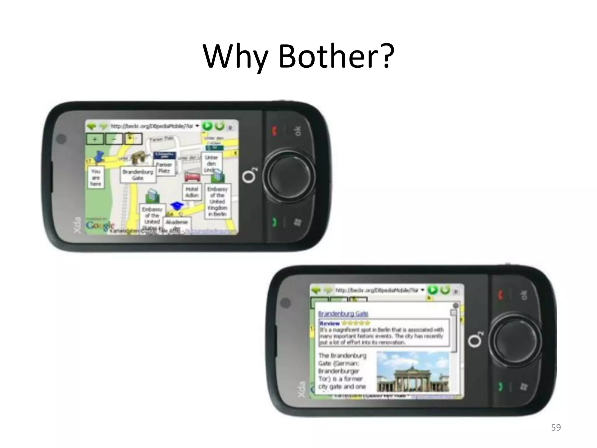 Why Bother?




              59
 