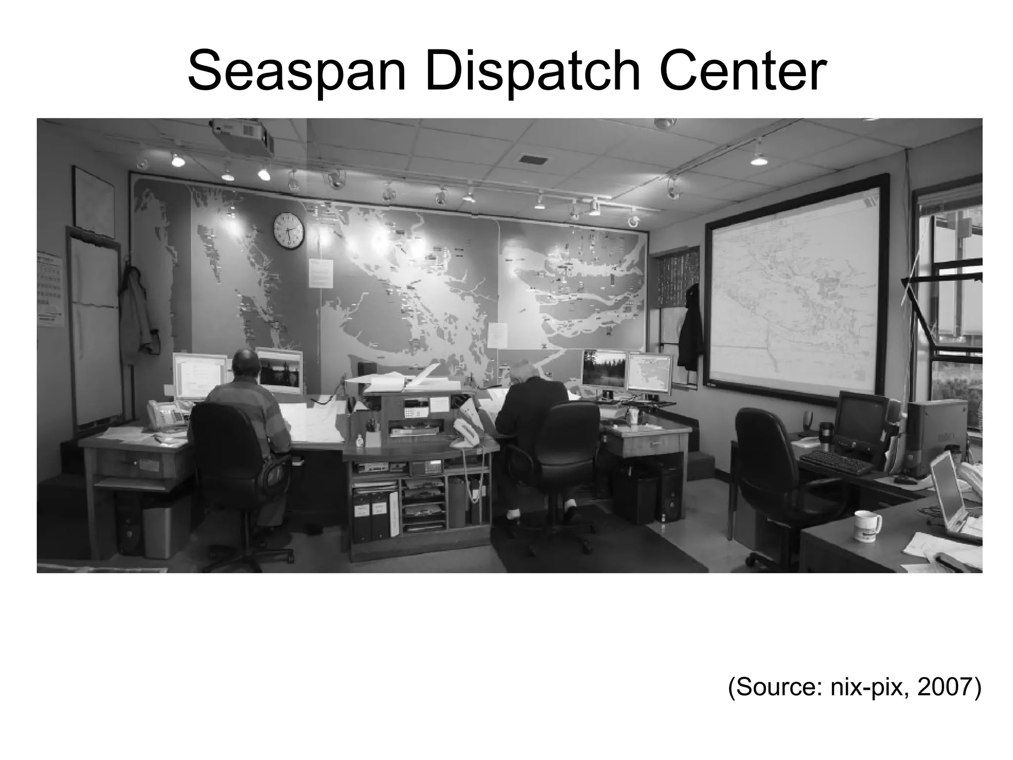 Seaspan Dispatch Center (Source: nix-pix, 2007) 
