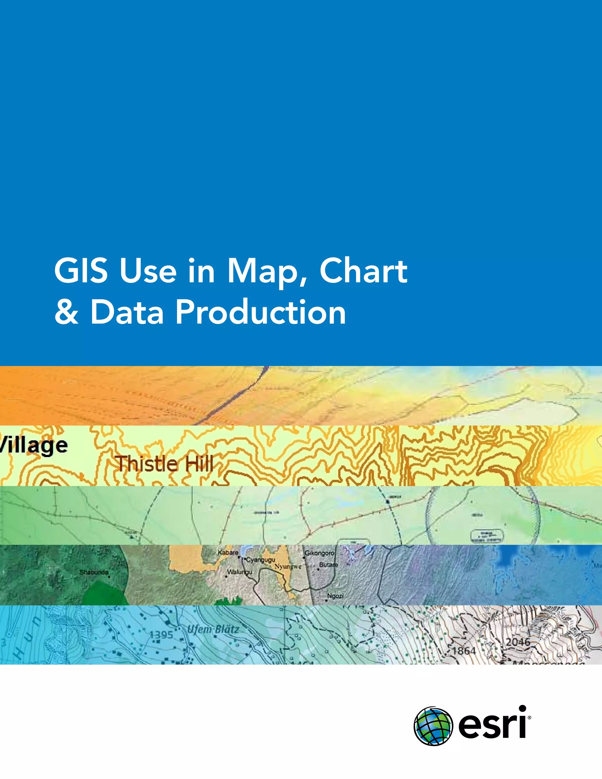 GIS Use in Map, Chart, and Data Production | PDF