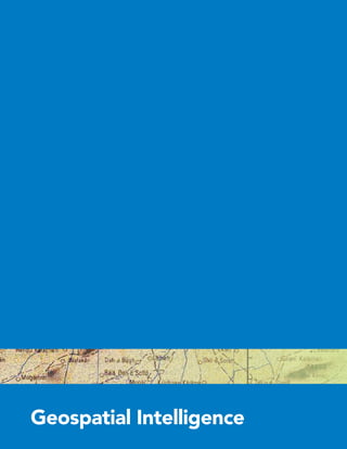 Geospatial Intelligence
20
 