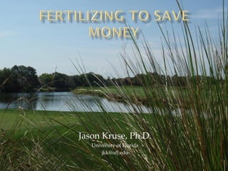 Jason Kruse, Ph.D.
   University of Florida
       jkk@ufl.edu
 
