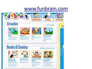 www.funbrain.com
 