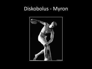 Diskobolus - Myron
 