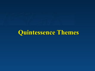 Quintessence Themes 
