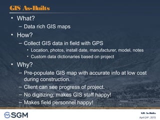 GIS As Builts How amp Why PPT - GIS As Builts How Why 5 320